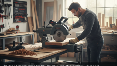 2026 How to Choose the Best Swing Arm Saw for Your Projects?
