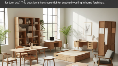 China Top 10 Plywood Furniture Pieces Durable for Long Term Use?