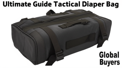 Ultimate Guide to Choosing the Best Tactical Diaper Bag for Global Buyers