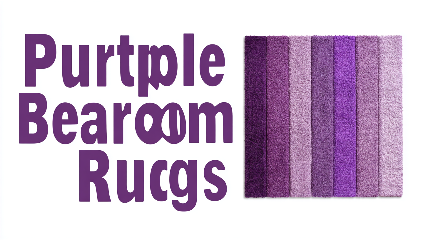 Ultimate Checklist for Choosing the Best Purple Bedroom Rugs