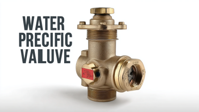 The Ultimate Guide to Choosing the Best Water Pressure Reducing Valve for Optimal Performance and Savings