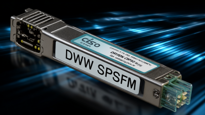 7 Reasons Why Best Cisco DWDM SFP+ Solutions Lead to Superior Network Performance