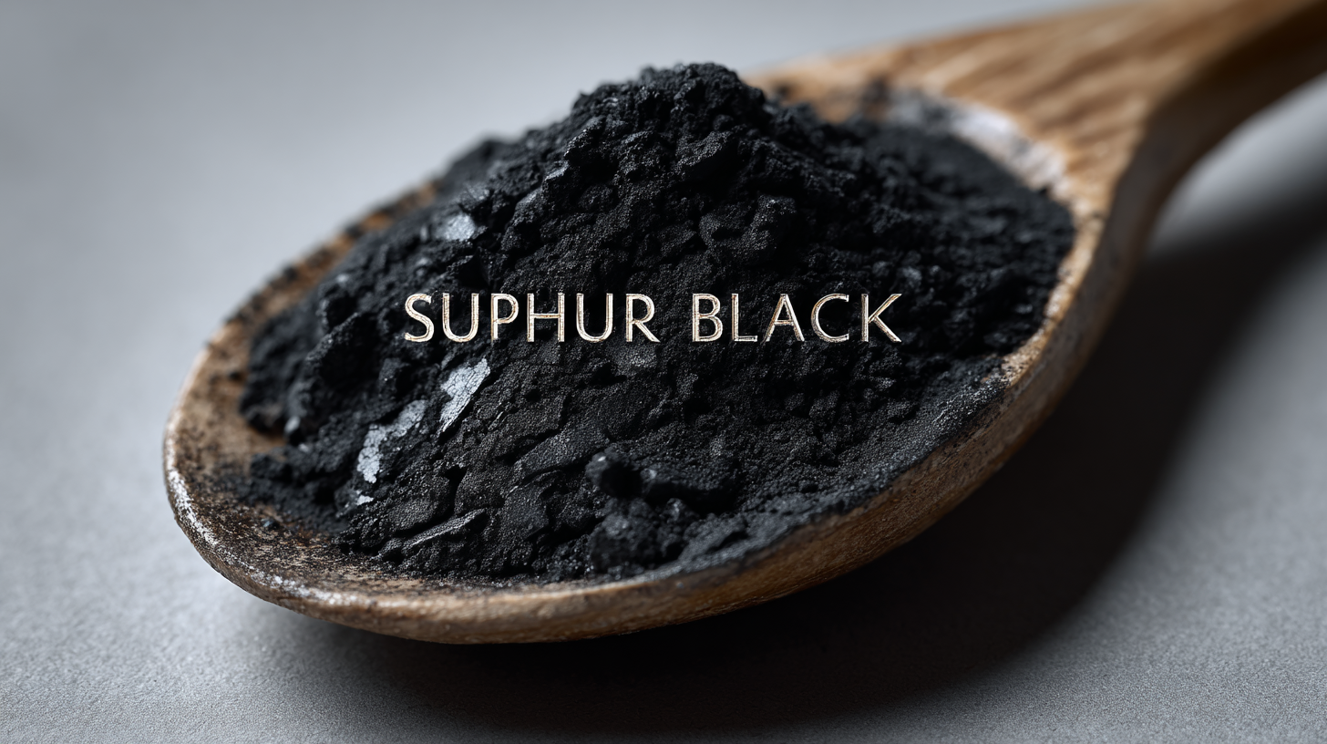 7 Essential Tips for Sourcing the Best Sulphur Black in 2023