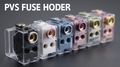 8 Amazing Reasons to Choose the Best Pv Fuse Holder for Your Projects