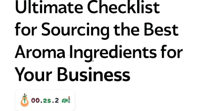 Ultimate Checklist for Sourcing the Best Aroma Ingredients for Your Business