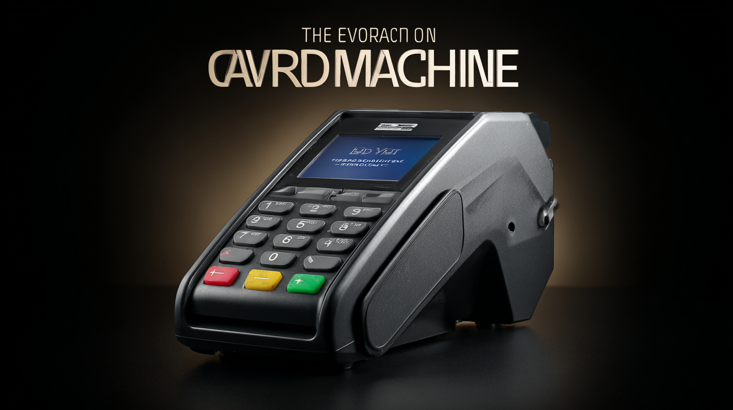 The Evolution of Payment Solutions with the Best Card Machine