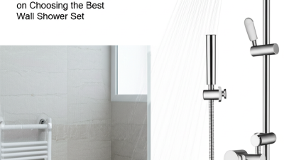 Mastering Your Bathroom Upgrade: A Comprehensive Tutorial on Choosing the Best Wall Shower Set