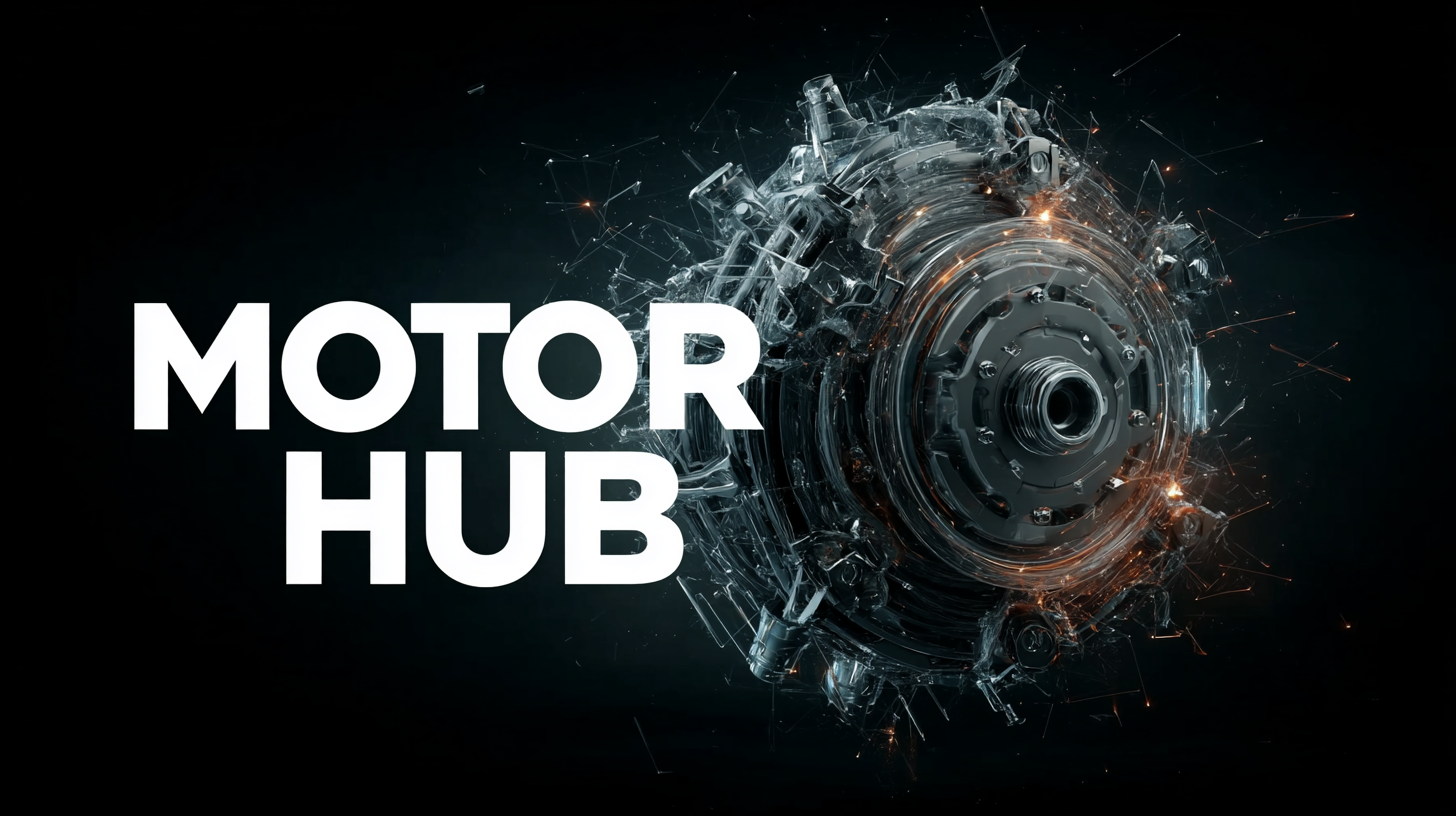 Leading Global Manufacturers of Best Motor Hub for Your Supply Chain Needs