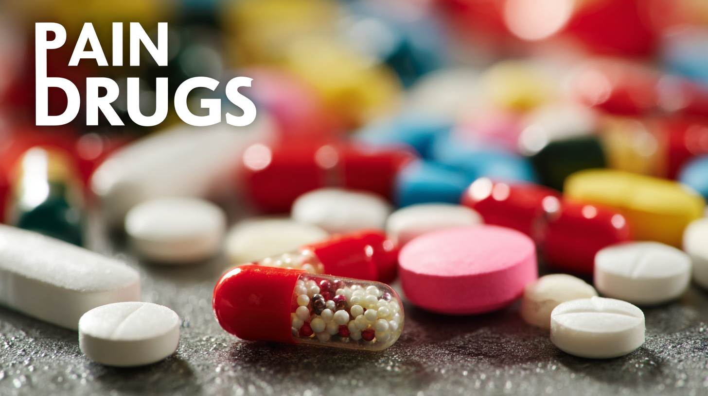 How to Identify Top Quality Manufacturers for Best Pain Drugs in Global Procurement