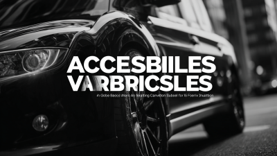 Solutions for Best Accessible Vehicles for Global Buyers Seeking Innovation