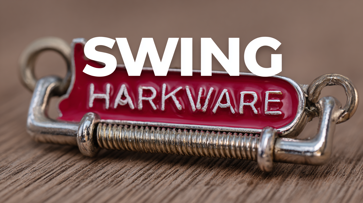Navigating Import-Export Certifications for Best Swing Hardware: A Comprehensive Tutorial