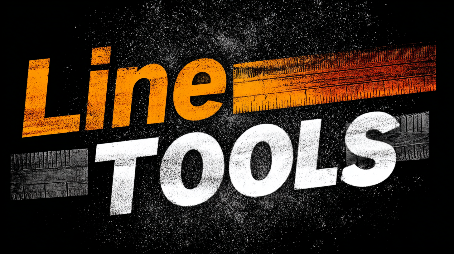 Top Strategies for Sourcing the Best Line Tools to Maximize Your Competitive Edge