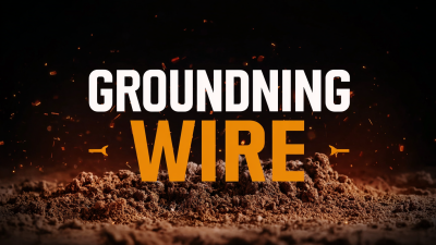 The Complete Guide to Choosing the Best Grounding Wire for Your Needs