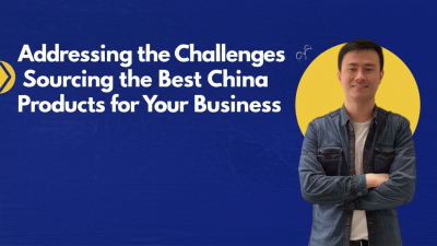 Addressing the Challenges of Sourcing the Best China Products for Your Business