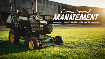 How to Choose the Best Commercial Lawn Maintenance Services for Your Business