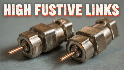 7 Must-Know Facts About the Best High Voltage Fuse Links for Your Business