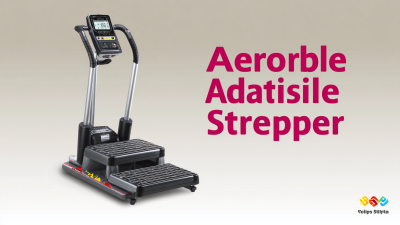 Unveiling the Best Aerobic Adjustable Stepper A Comprehensive Comparison for Global Buyers