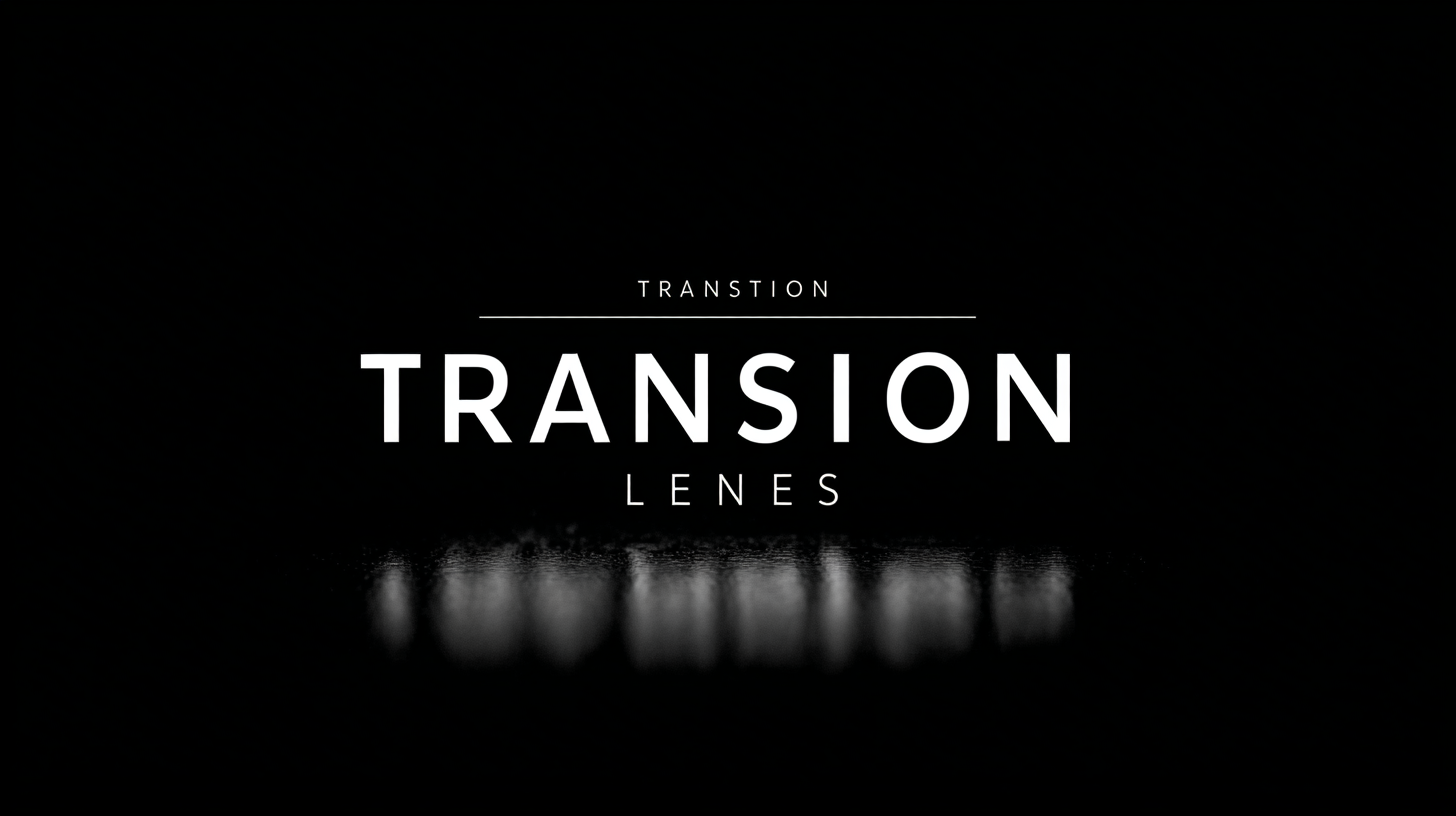 Unmatched Quality from China's Leading Factory Builds Global Trust in Best Transition Lenses