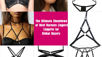 The Ultimate Showdown of Best Harness Lingerie for Global Buyers