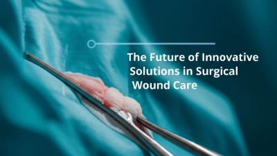 The Future of Innovative Solutions in Surgical Wound Care