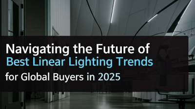 Navigating the Future of Best Linear Lighting Trends for Global Buyers in 2025