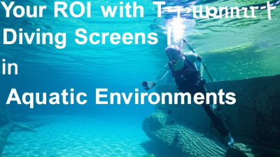 7 Strategies to Maximize Your ROI with Transparent Diving Screens in Aquatic Environments