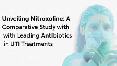 Unveiling Nitroxoline: A Comparative Study with Leading Antibiotics in UTI Treatments