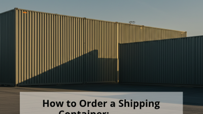 How to Order a Shipping Container: A Step-by-Step Guide for Beginners