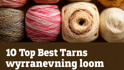 10 Best Yarn Types for Weaving Looms in 2023: A Comprehensive Guide