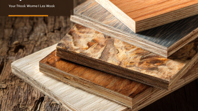 10 Essential Tips for Choosing the Best Hardwood Plywood for Your Projects
