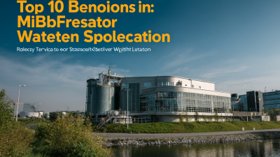 Top 10 Benefits of Using Mbbr Bioreactor for Wastewater Treatment Solutions