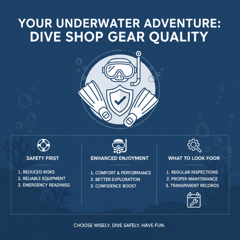 Why Choosing the Right Dive Shop is Essential for Your Underwater Adventures