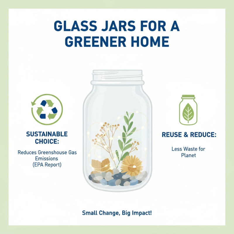 10 Creative Tips for Using Glass Jars in Your Home Decor?