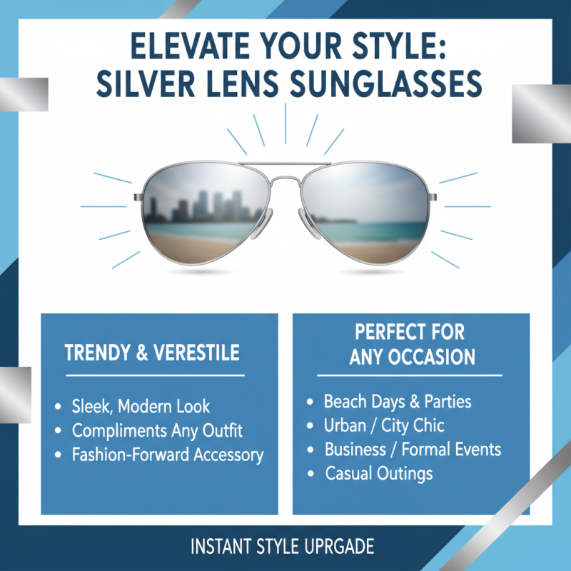 How to Choose Silver Lens Sunglasses for Every Occasion?