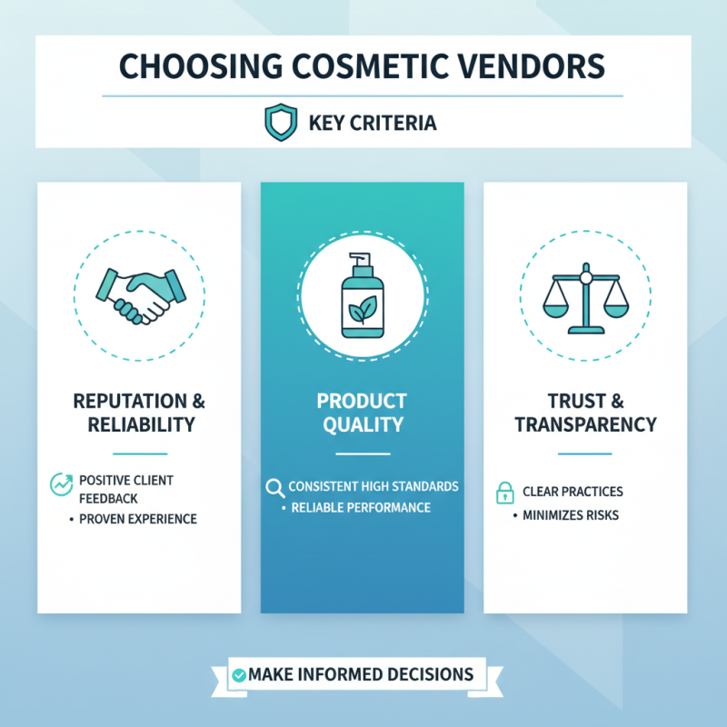 Essential Tips for Choosing the Right Cosmetic Vendors?