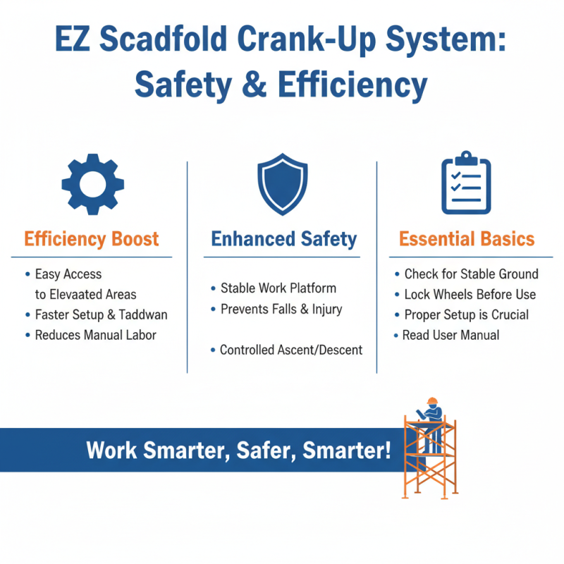 10 Essential Tips for Using EZ Scaffold Crank Up Safely and Effectively