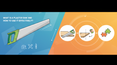 What is a Plaster Saw and How to Use It Effectively?