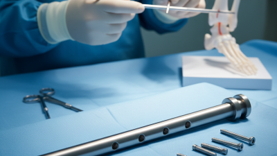 Top 10 Benefits of Tibial Interlocking Nail Why Choose It?