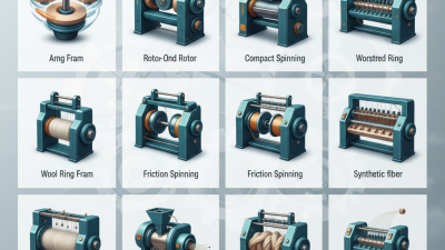 Top 10 Yarn Spinning Machines You Should Know About?