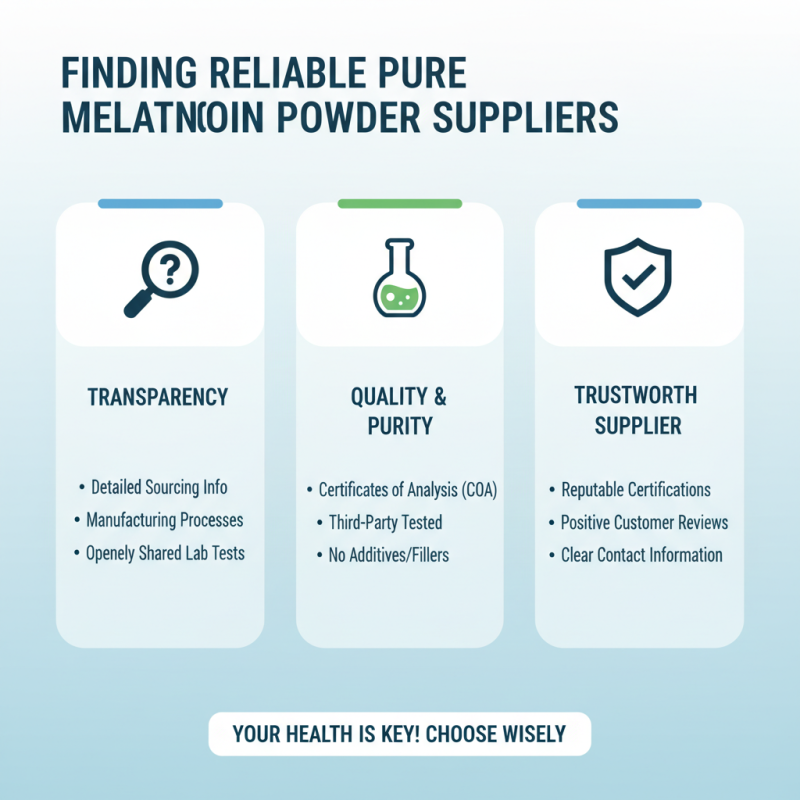 How to Find Reliable Pure Melatonin Powder Suppliers?