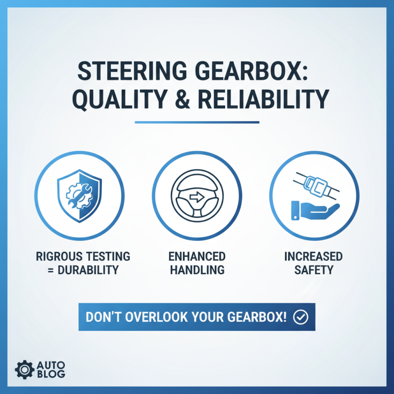 How to Choose the Right Steering Gearbox for Your Vehicle?