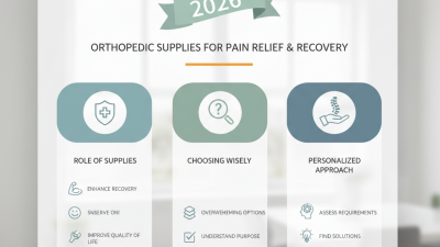 2026 Best Orthopedic Supplies for Pain Relief and Recovery?