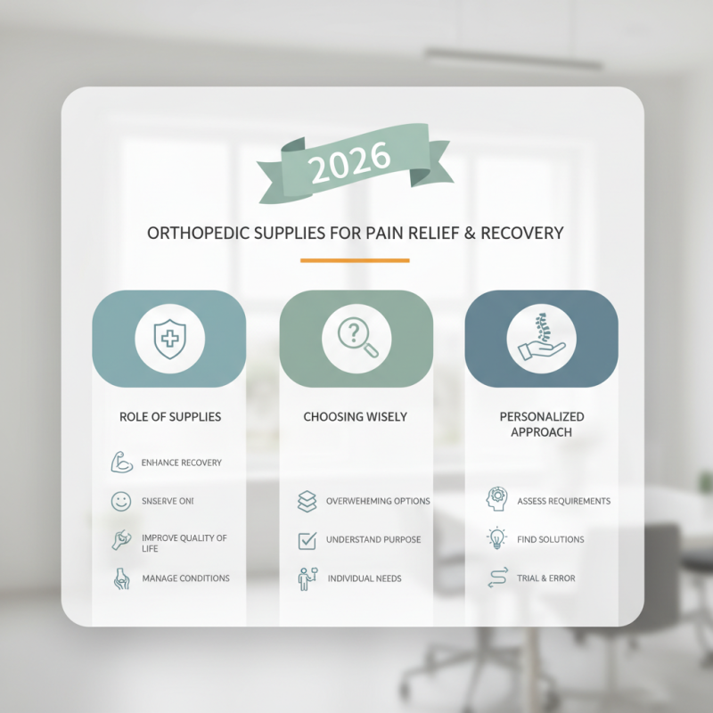 2026 Best Orthopedic Supplies for Pain Relief and Recovery?