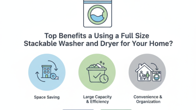Top Benefits of Using a Full Size Stackable Washer and Dryer for Your Home?