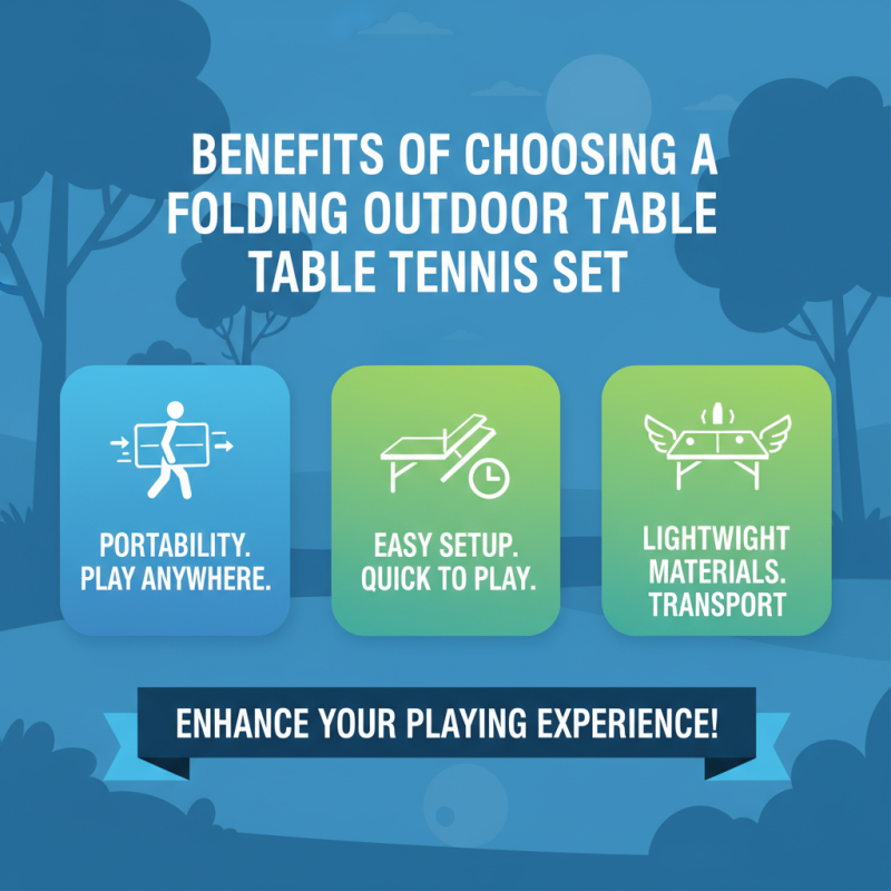 Why Choose a Folding Outdoor Table Tennis Set for Your Next Game?