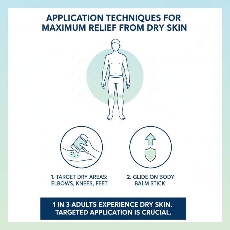 How to Use Body Balm Stick for Dry Skin Relief?