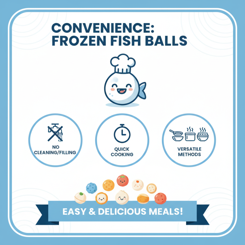 Top 10 Benefits of Frozen Fish Balls for Your Meals?