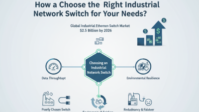 How to Choose the Right Industrial Network Switch for Your Needs?