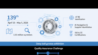Best Deep Ball Groove Bearings at the 139th Canton Fair?