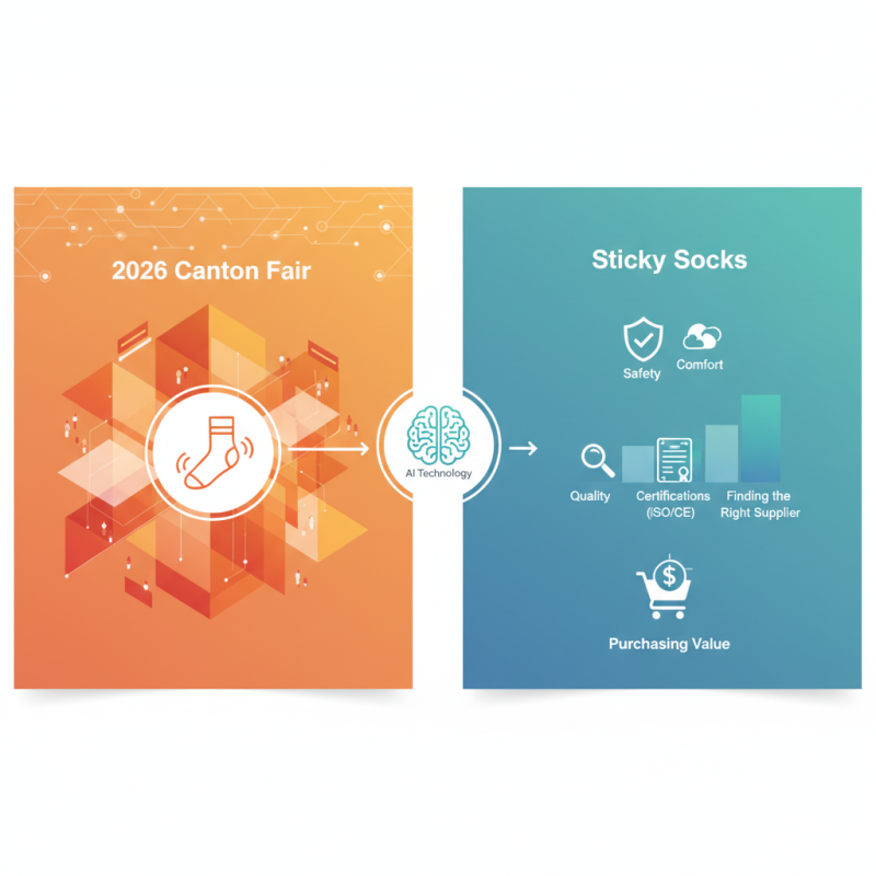 Why Choose Sticky Socks at the 2026 Canton Fair?